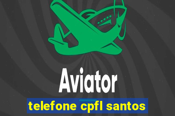 telefone cpfl santos